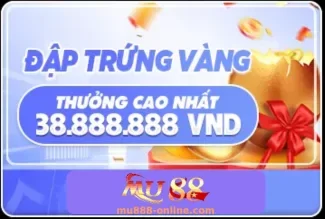Khuyến Mãi MU888 – Ưu Đãi Hấp Dẫn Dành Cho Bạn